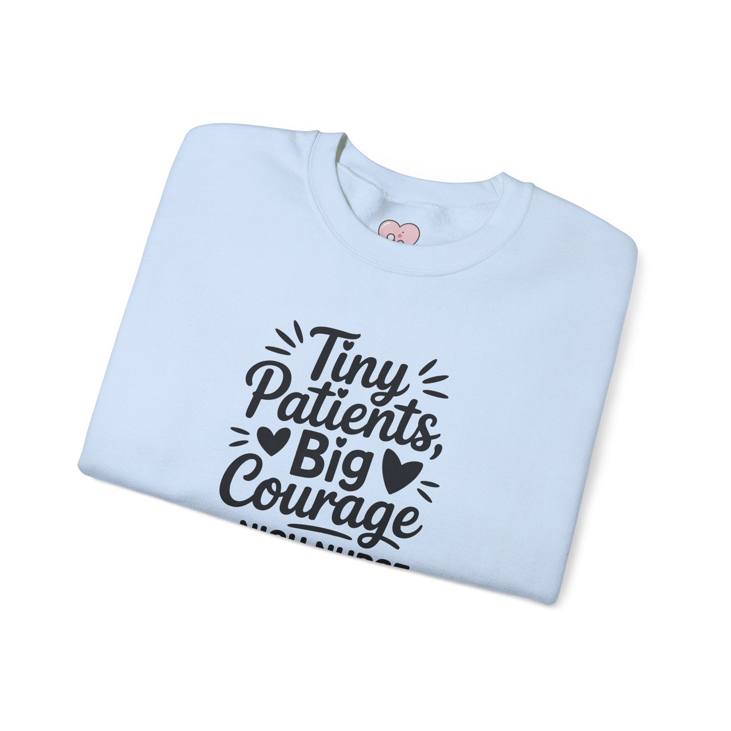 Tiny Patients Big Courage Crewneck Sweatshirt