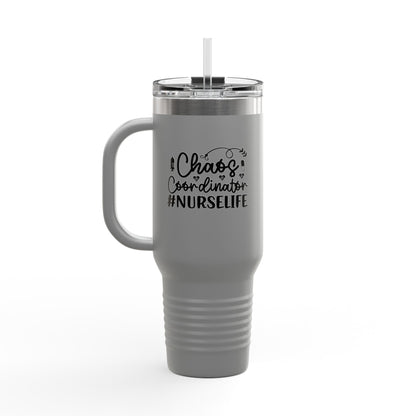 Chaos Coordinator NurseLife Insulated Travel Mug 40oz