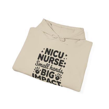 Small Hands Big Impact NICU Nurse Hoodie