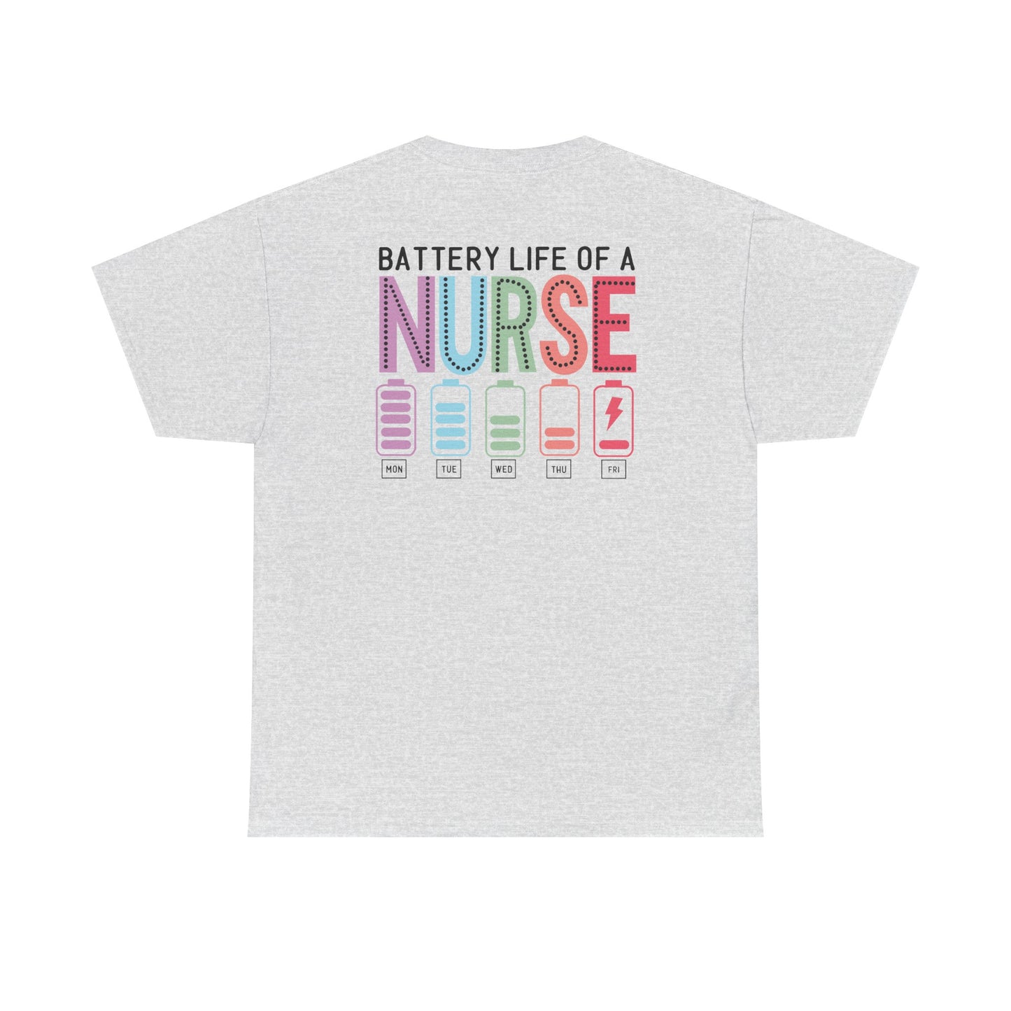 Battery Life of a Nurse T-Shirt
