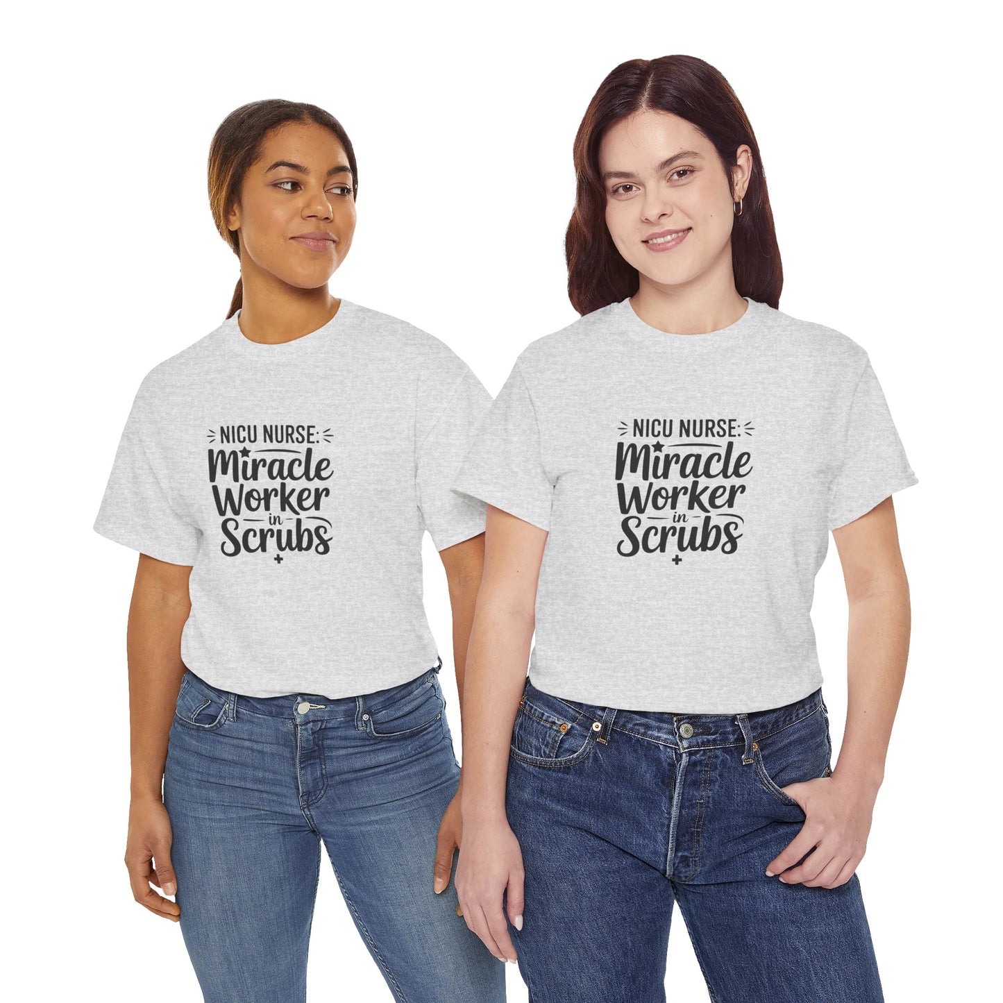 Miracle Worker in Scrubs NICU Nurse T-Shirt