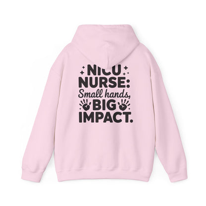 Small Hands Big Impact NICU Nurse Hoodie