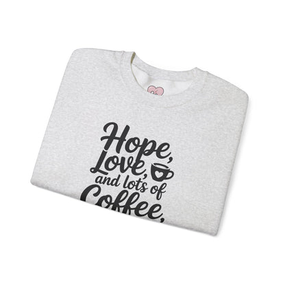 Hope Love and Lots of Coffee NICU Nurse Life Crewneck Sweatshirt
