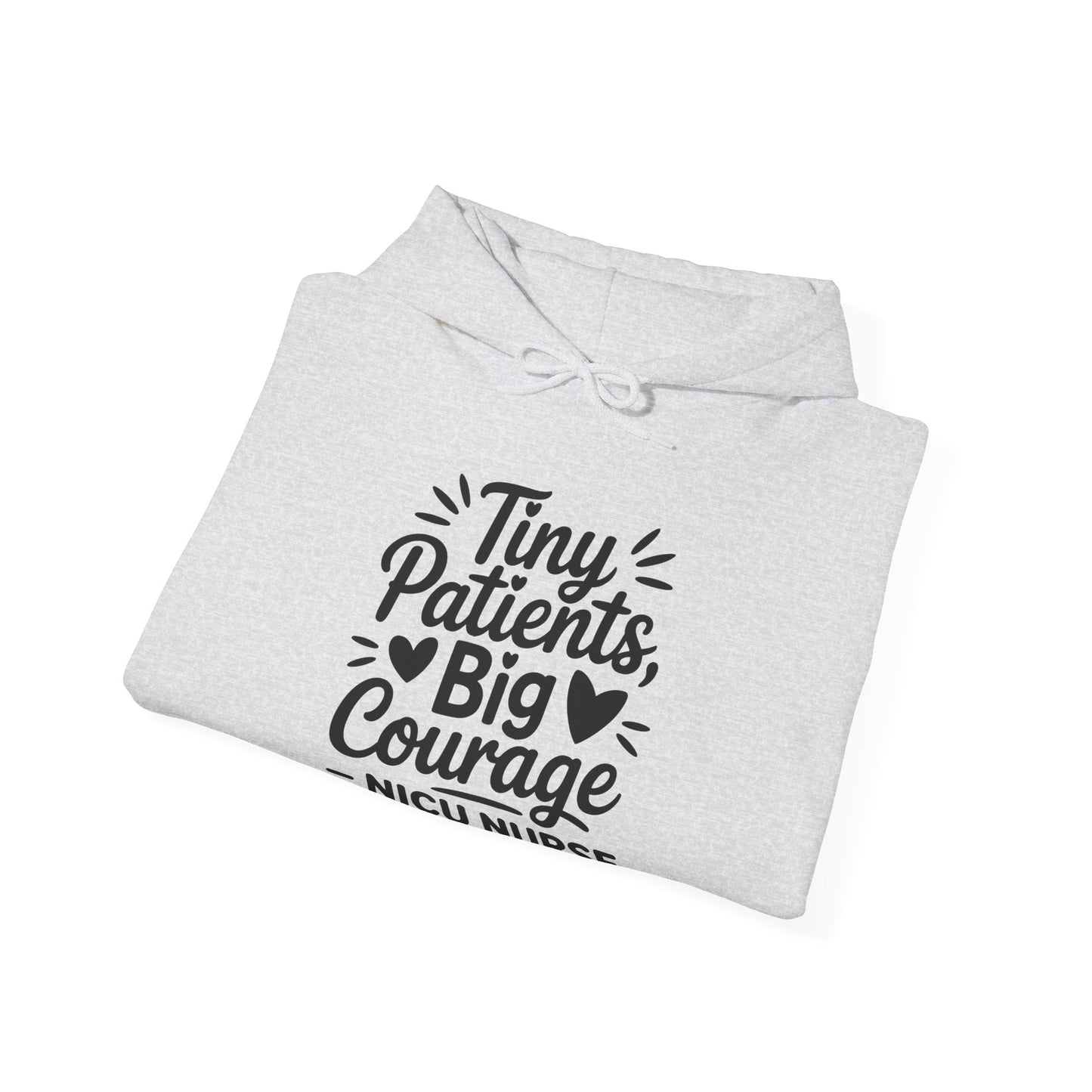 Tiny Patients Big Courage Hoodie