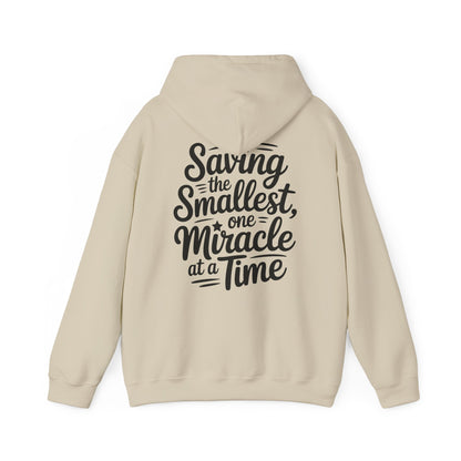 Saving the Smallest One Miracle at a Time Hoodie