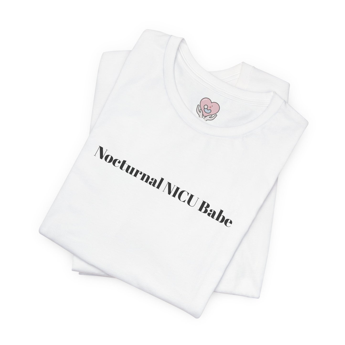 Nocturnal NICU Babe T-Shirt