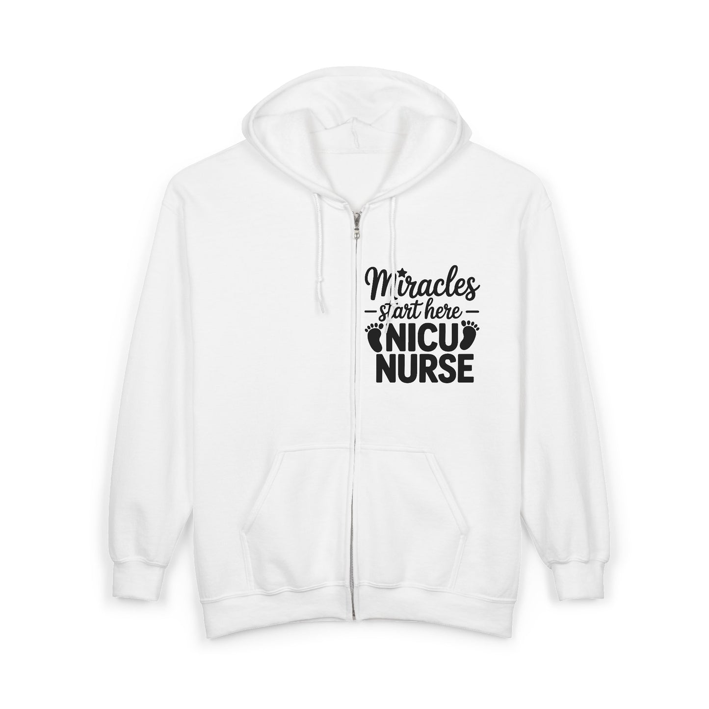 Miracles Start Here NICU Nurse Zip Hoodie