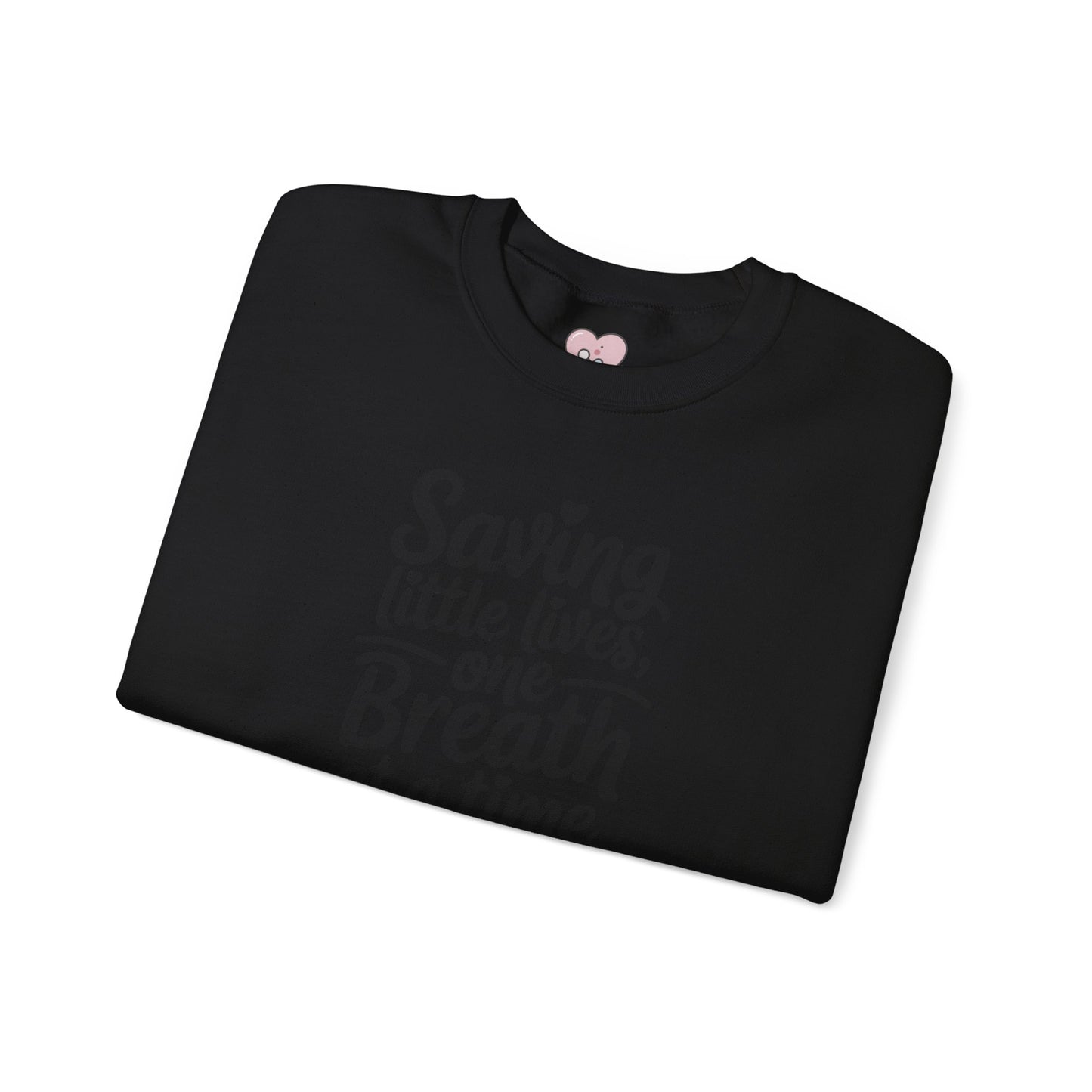 Saving Little Lives One Breath at a Time Crewneck Sweatshirt