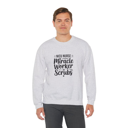 Miracle Worker in Scrubs NICU Nurse Crewneck Sweatshirt