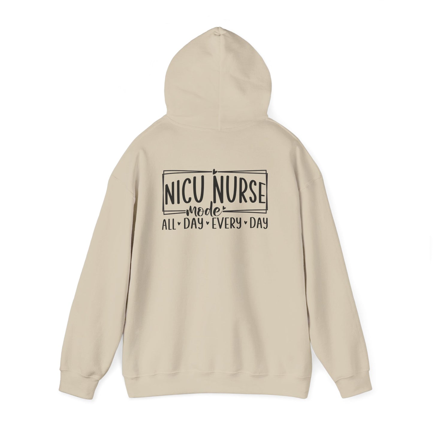 NICU Nurse Mode All Day Every Day Hoodie