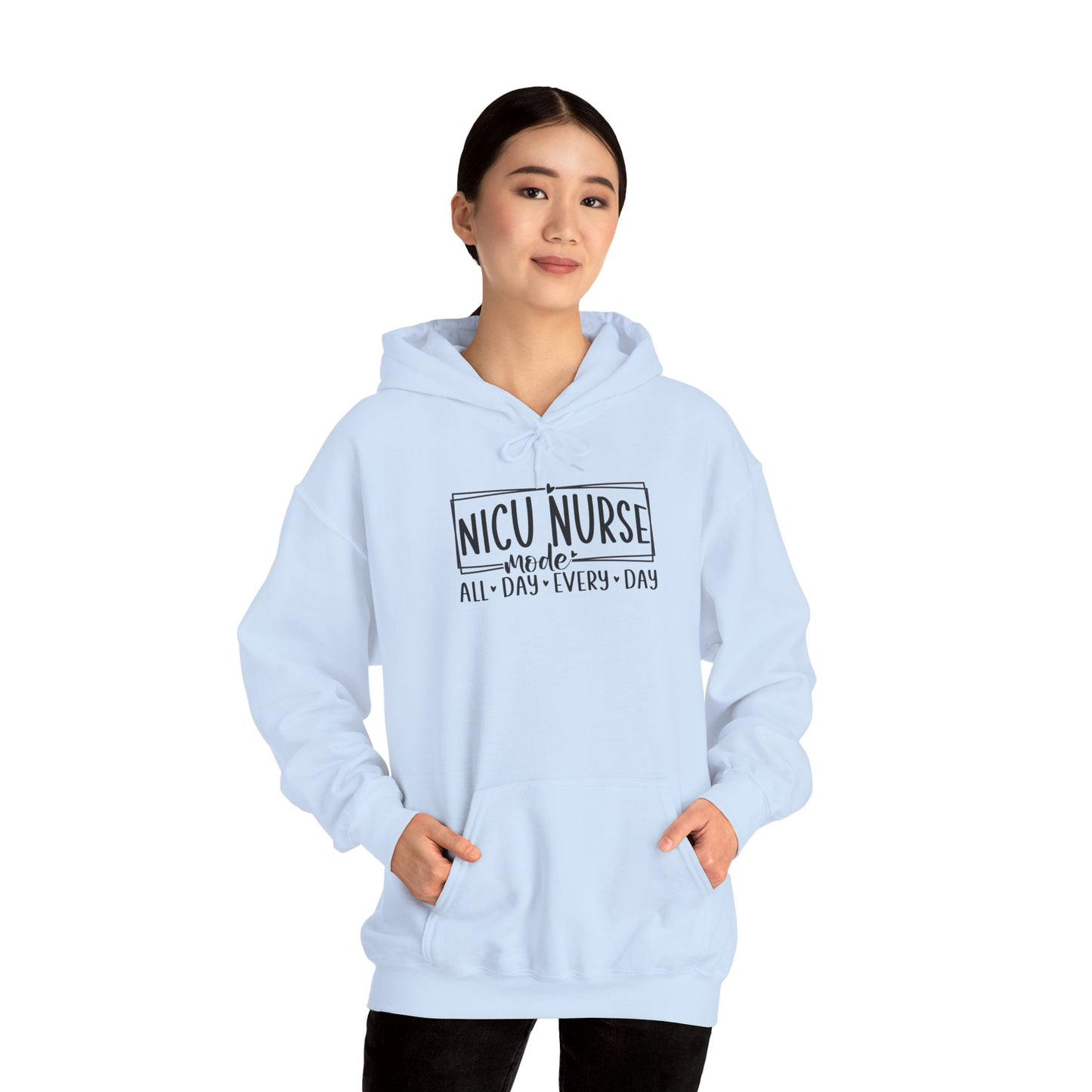 NICU Nurse Mode All Day Every Day Hoodie