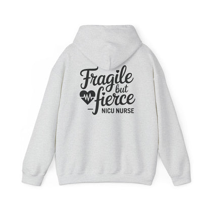 Fragile But Fierce NICU Nurse Hoodie
