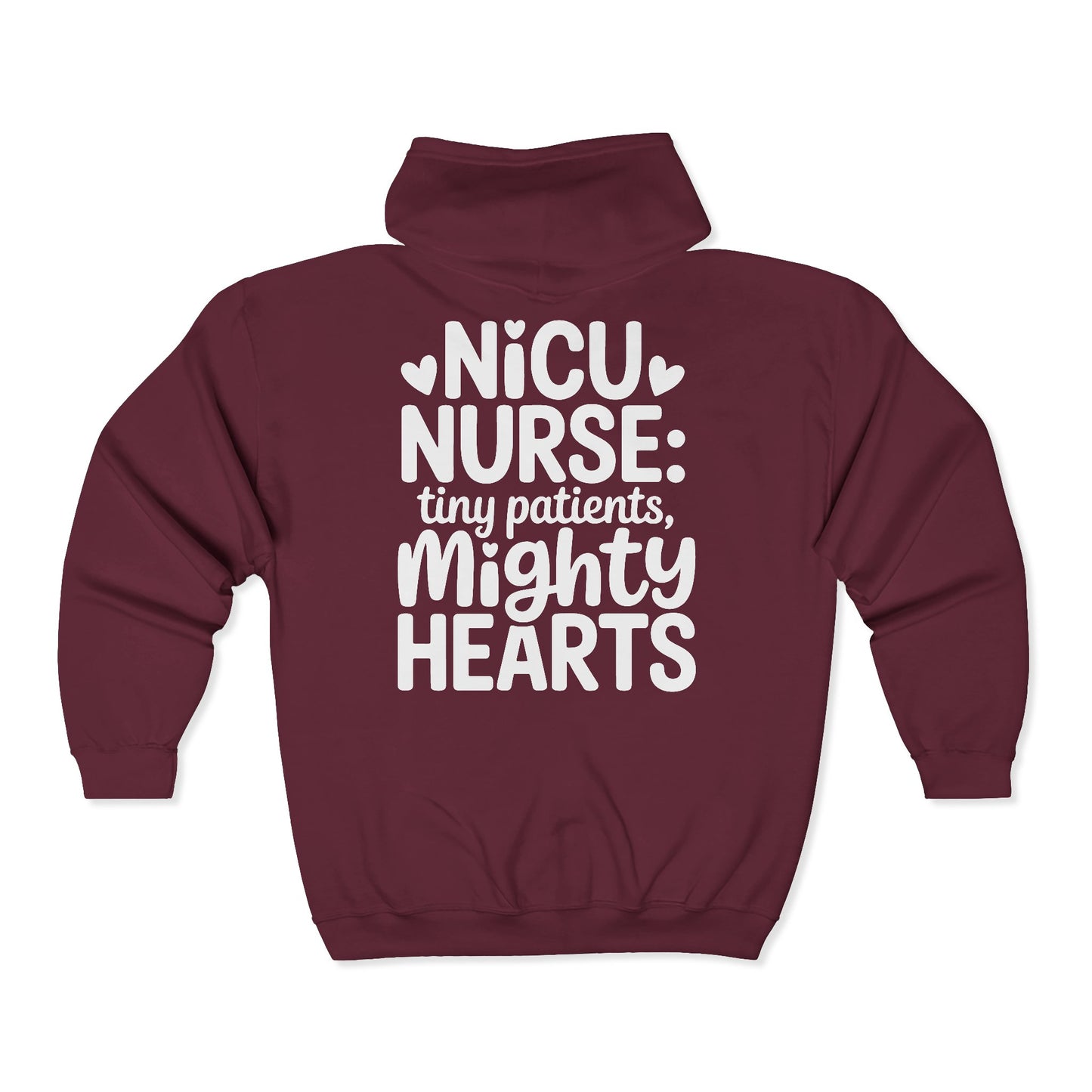 Tiny Patients Mighty Hearts NICU Nurse Zip Hoodie