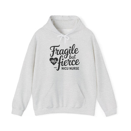 Fragile But Fierce NICU Nurse Hoodie
