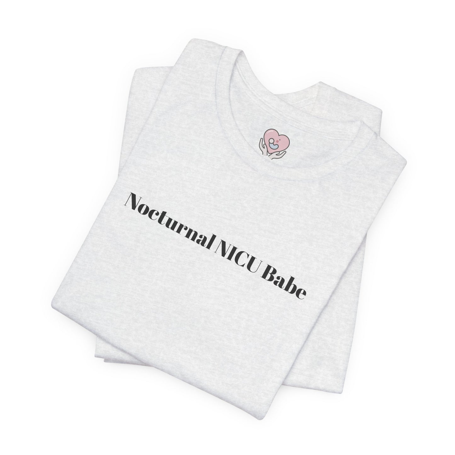 Nocturnal NICU Babe T-Shirt