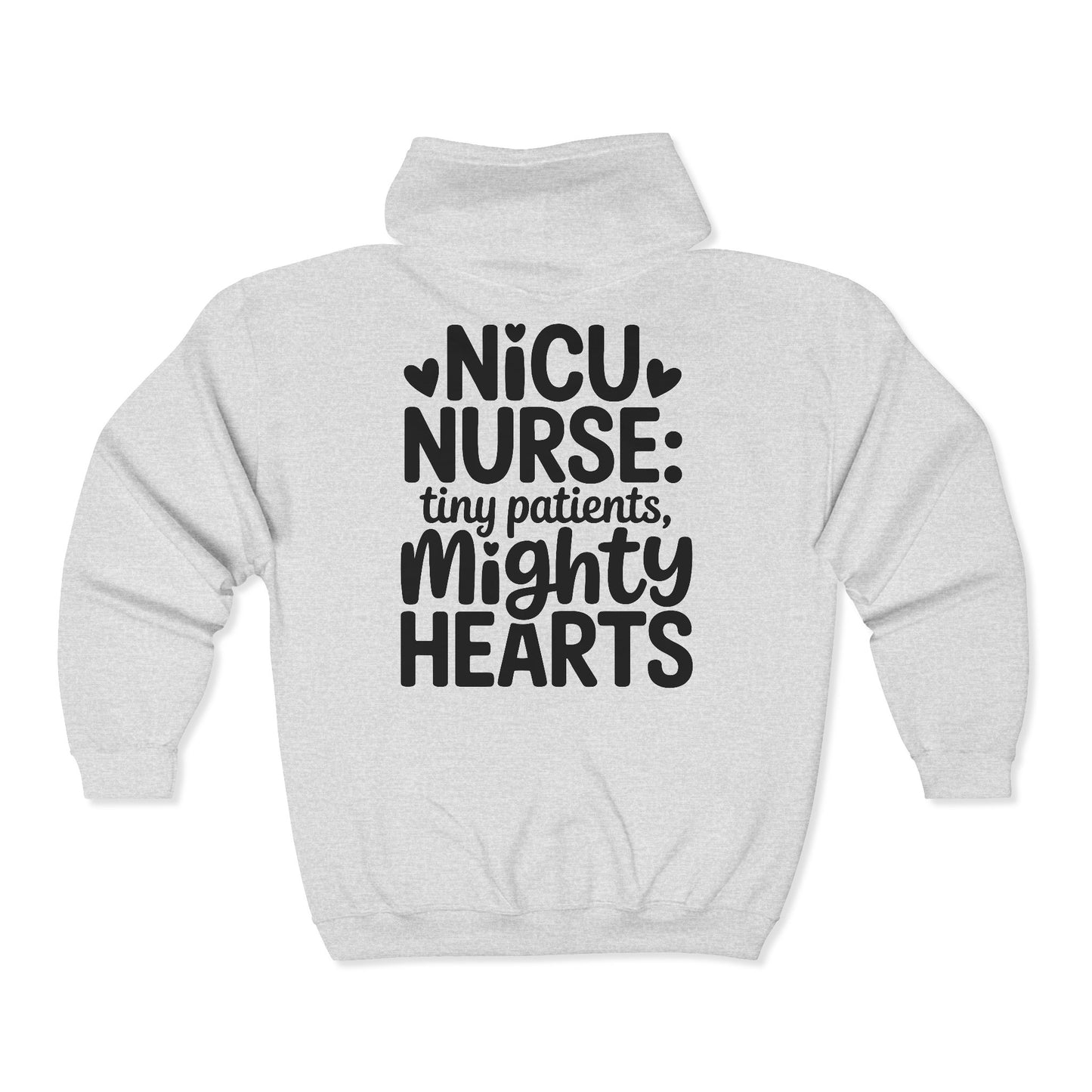 Tiny Patients Mighty Hearts NICU Nurse Zip Hoodie