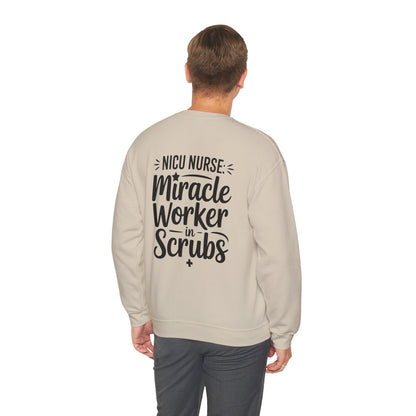 Miracle Worker in Scrubs NICU Nurse Crewneck Sweatshirt