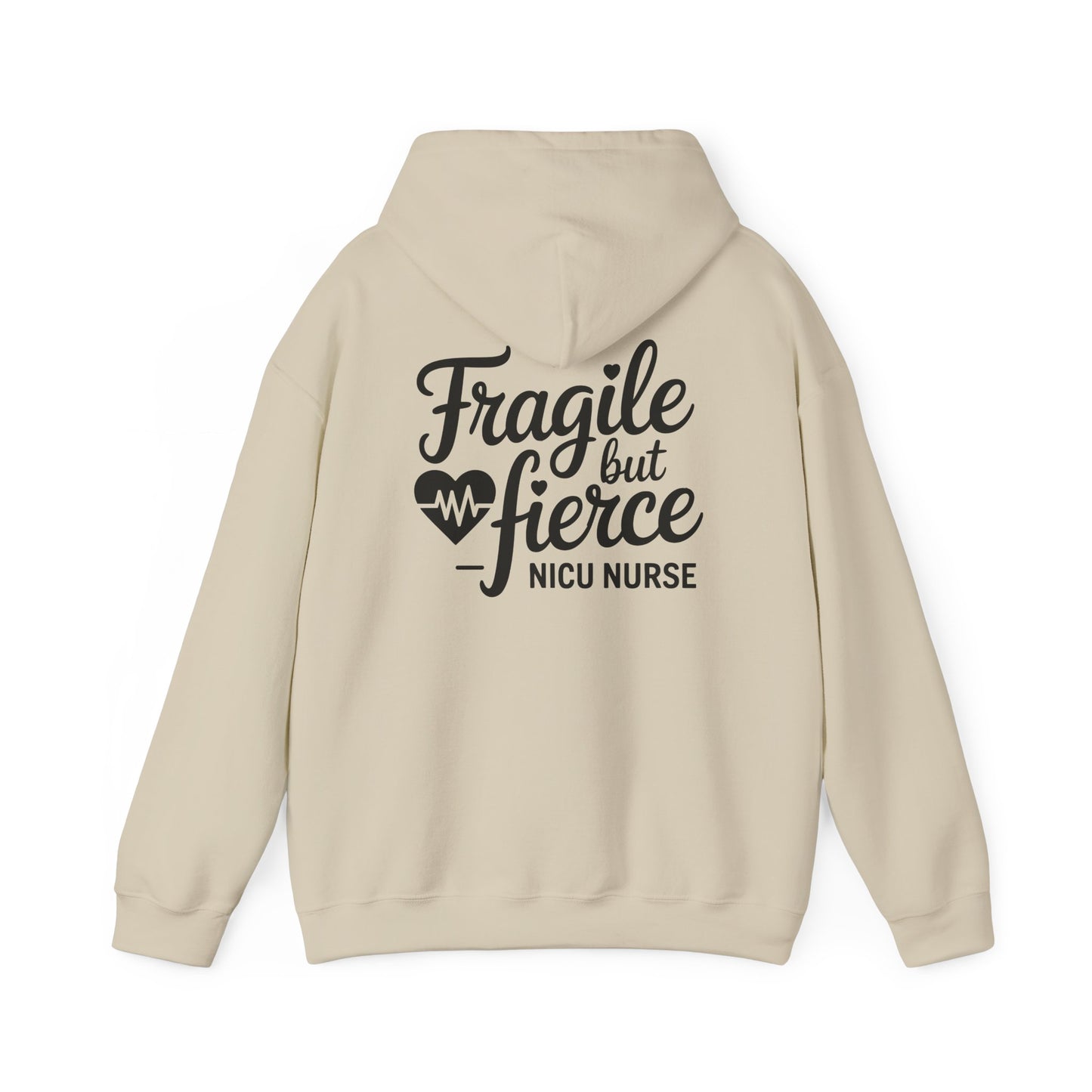 Fragile But Fierce NICU Nurse Hoodie