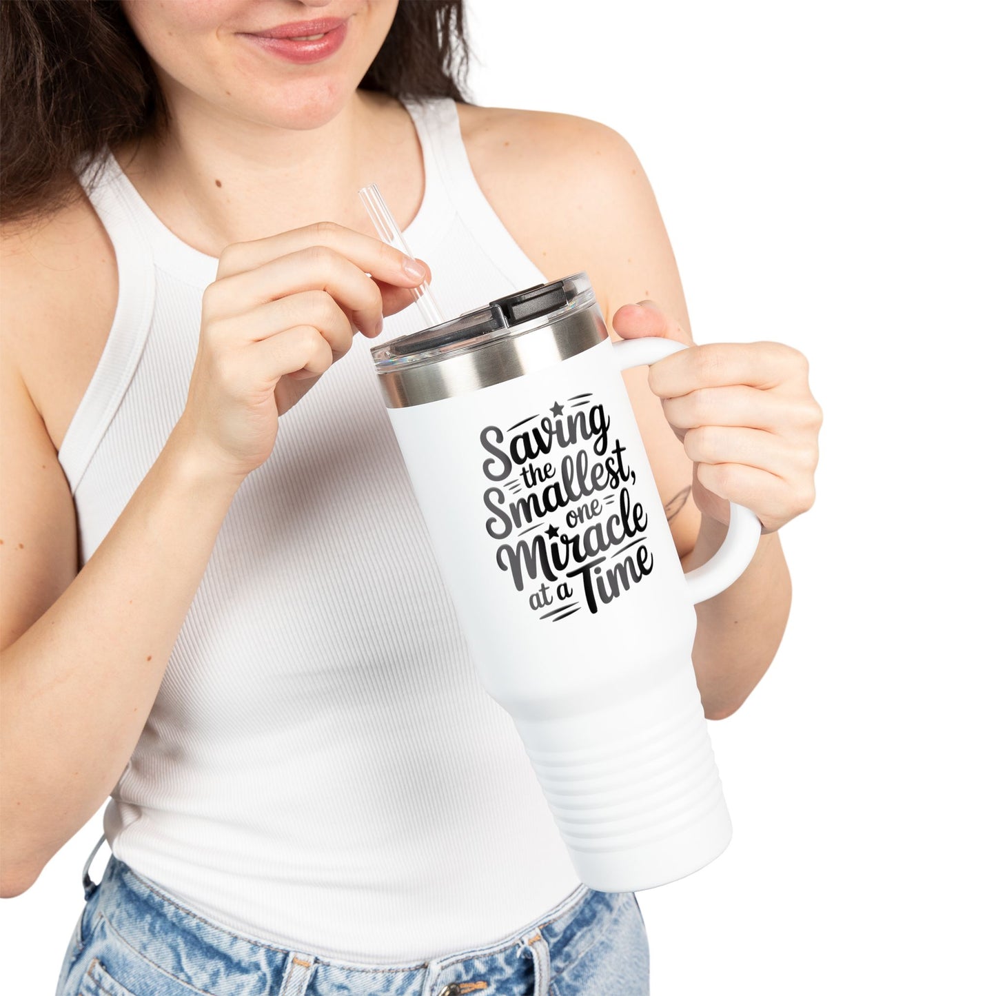 Saving the Smallest One Miracle at a Time Insulated Travel Mug 40oz