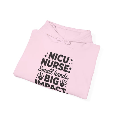 Small Hands Big Impact NICU Nurse Hoodie