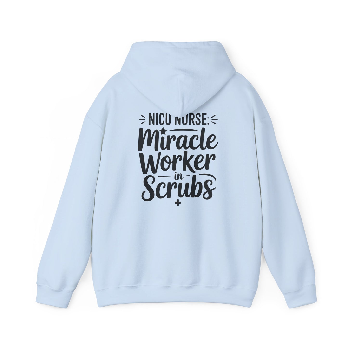 Miracle Worker in Scrubs NICU Nurse Hoodie