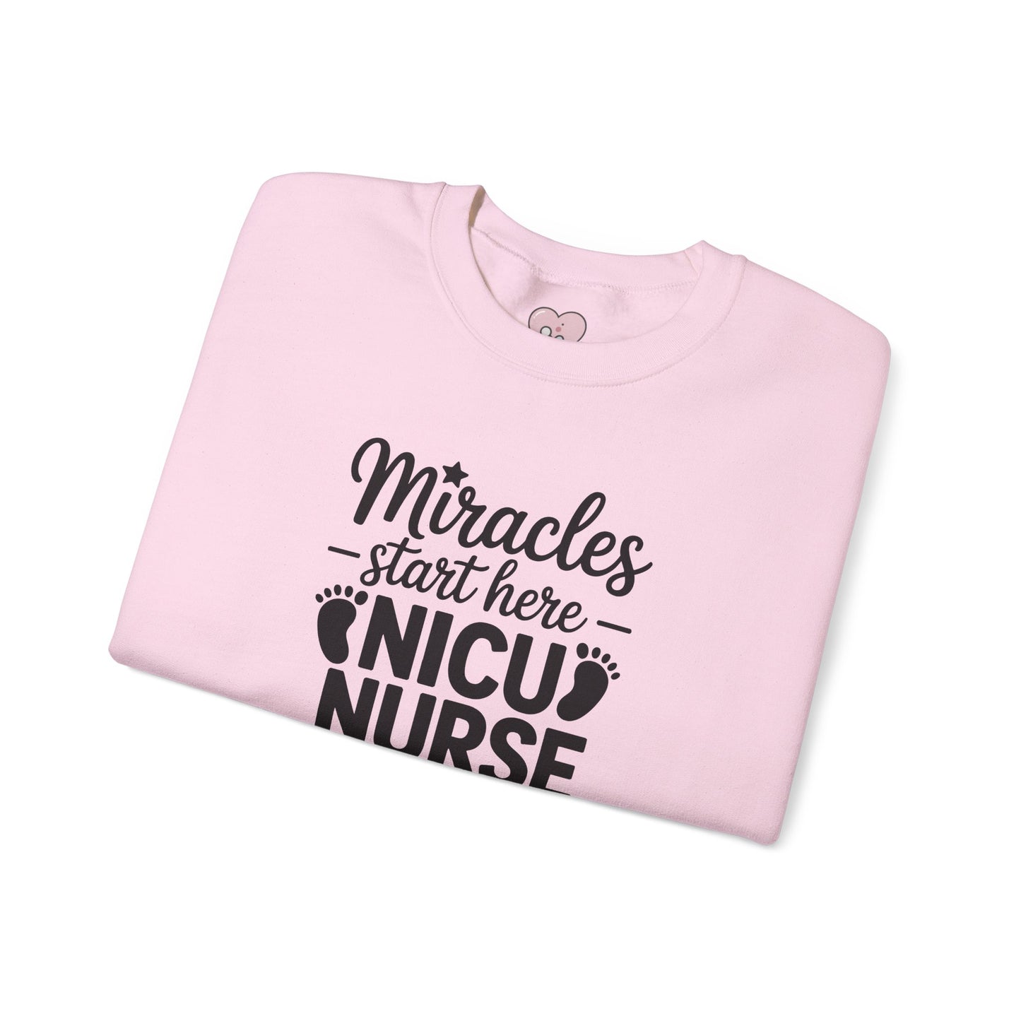 Miracles Start Here NICU Nurse Crewneck Sweatshirt