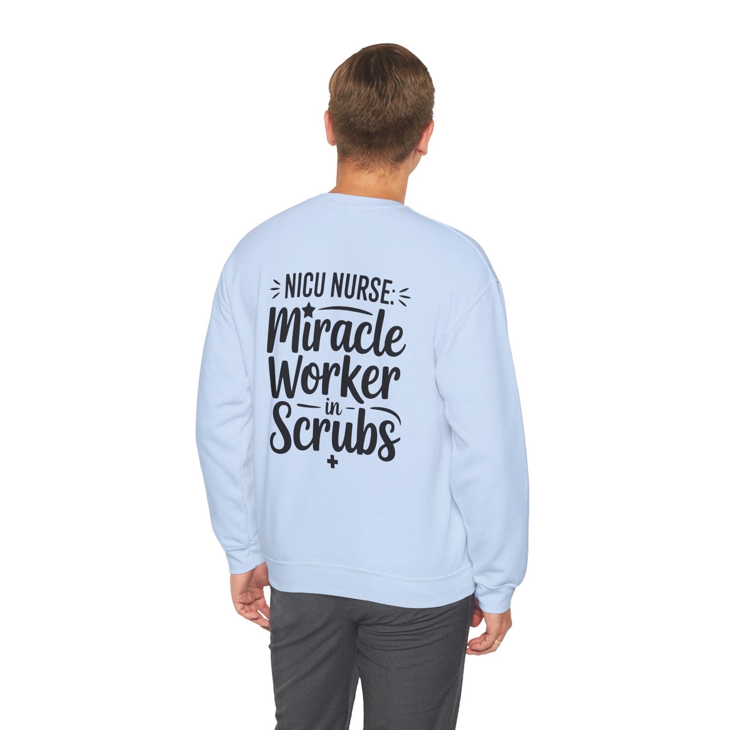 Miracle Worker in Scrubs NICU Nurse Crewneck Sweatshirt