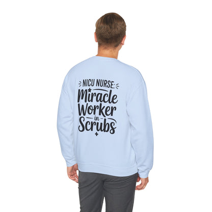 Miracle Worker in Scrubs NICU Nurse Crewneck Sweatshirt