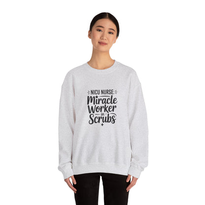 Miracle Worker in Scrubs NICU Nurse Crewneck Sweatshirt