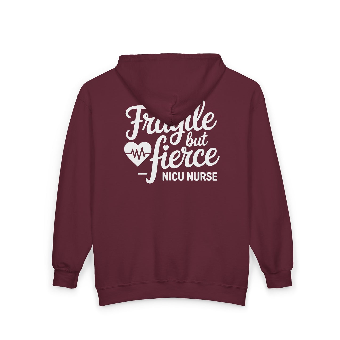 Fragile But Fierce NICU Nurse Zip Hoodie