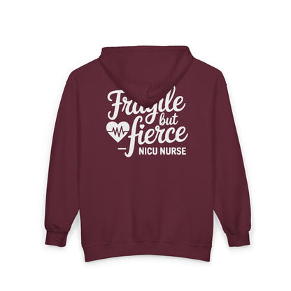 Fragile But Fierce NICU Nurse Zip Hoodie