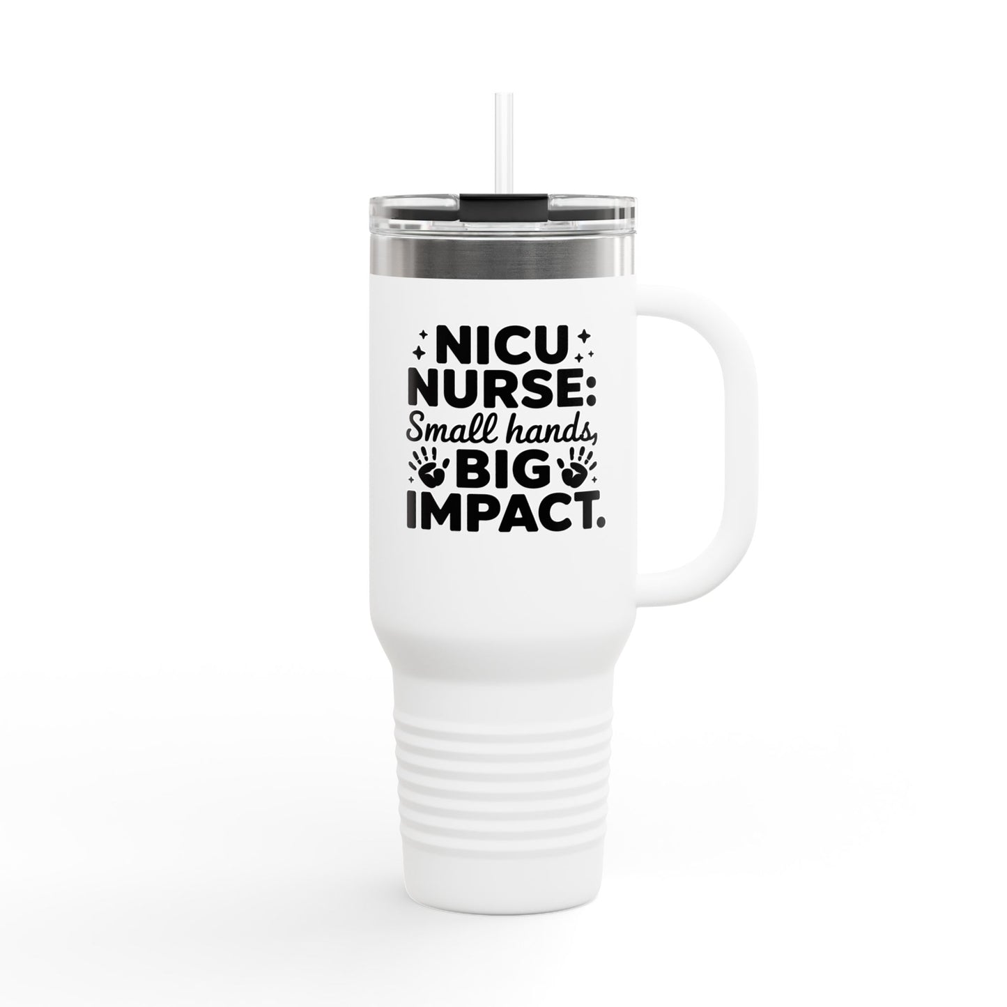 Small Hands Big Impact NICU Nurse Insulated Travel Mug 40oz