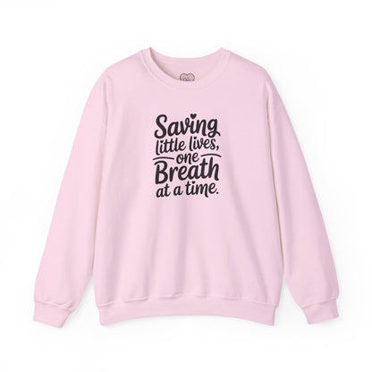 Saving Little Lives One Breath at a Time Crewneck Sweatshirt