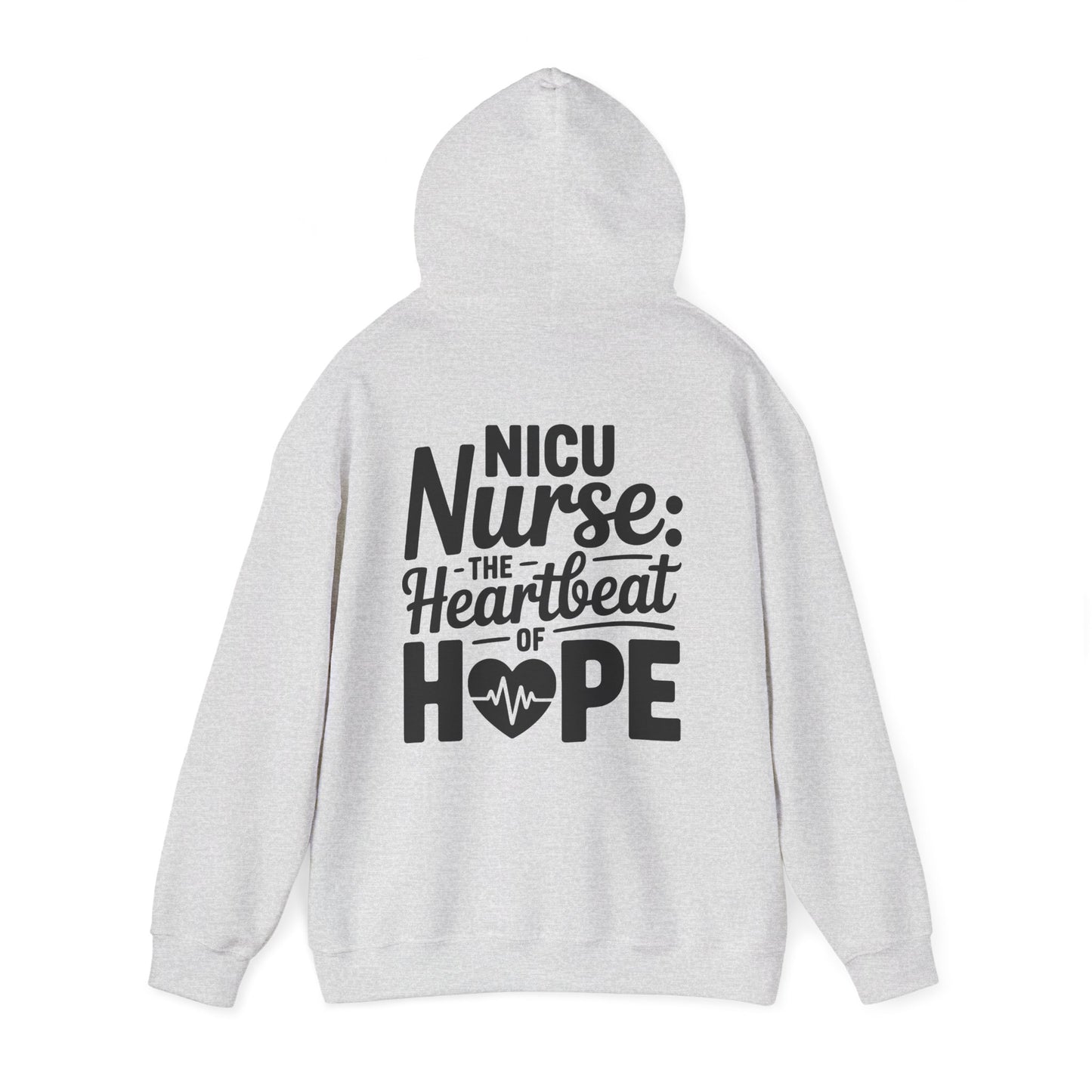 The Heartbeat of Hope NICU Nurse Hoodie