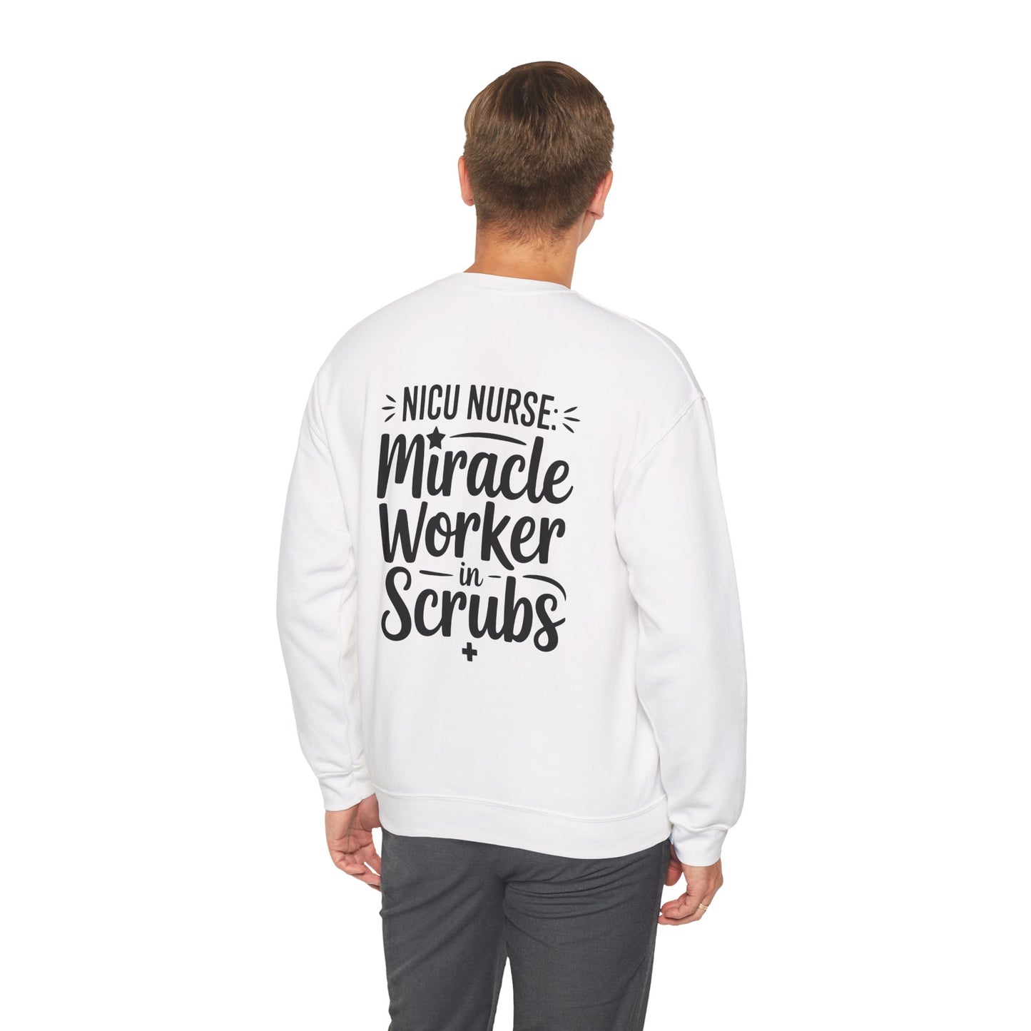 Miracle Worker in Scrubs NICU Nurse Crewneck Sweatshirt