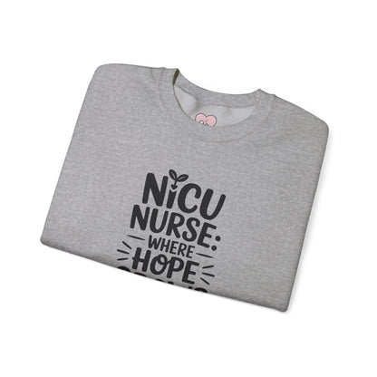 Where Hope Grows NICU Nurse Crewneck Sweatshirt