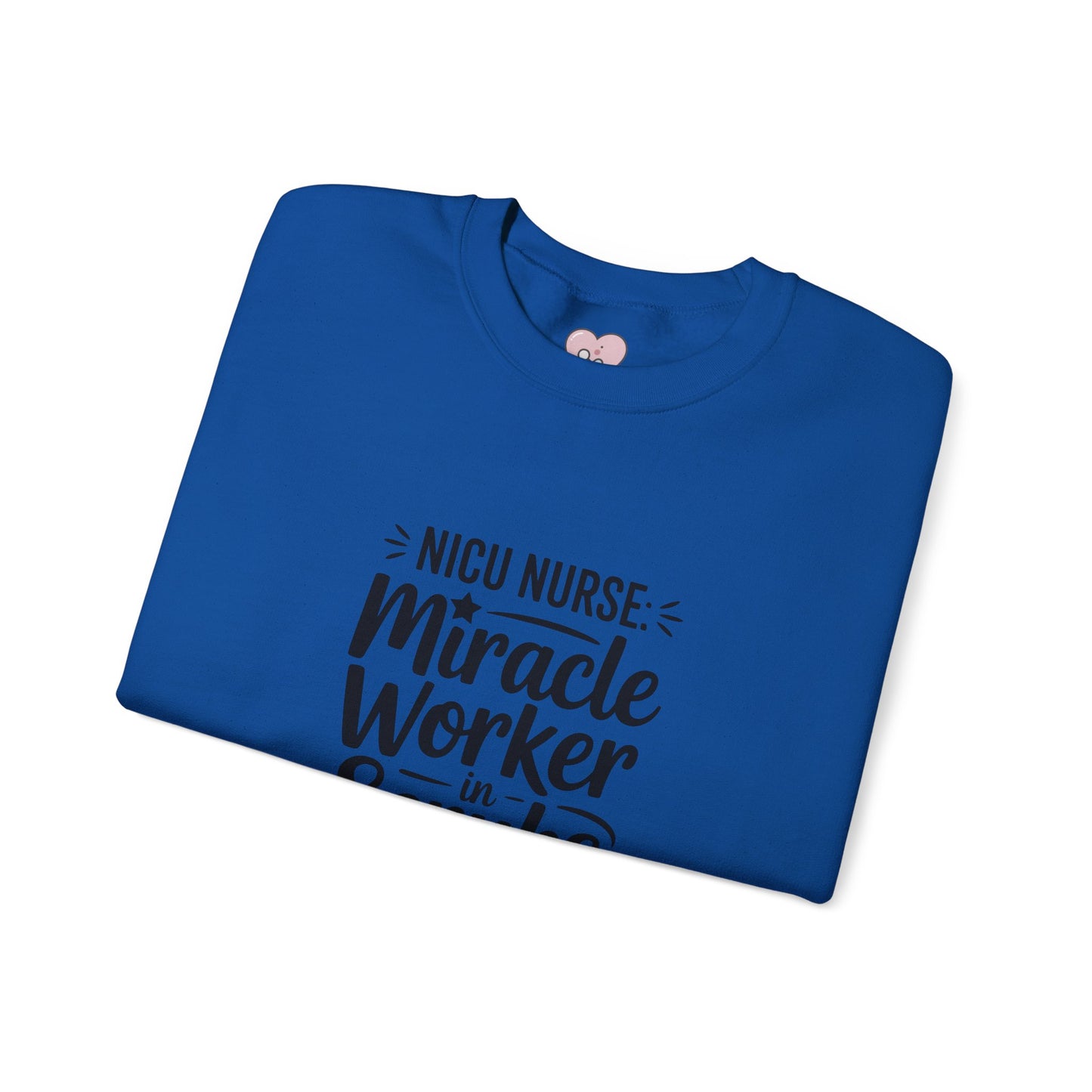 Miracle Worker in Scrubs NICU Nurse Crewneck Sweatshirt