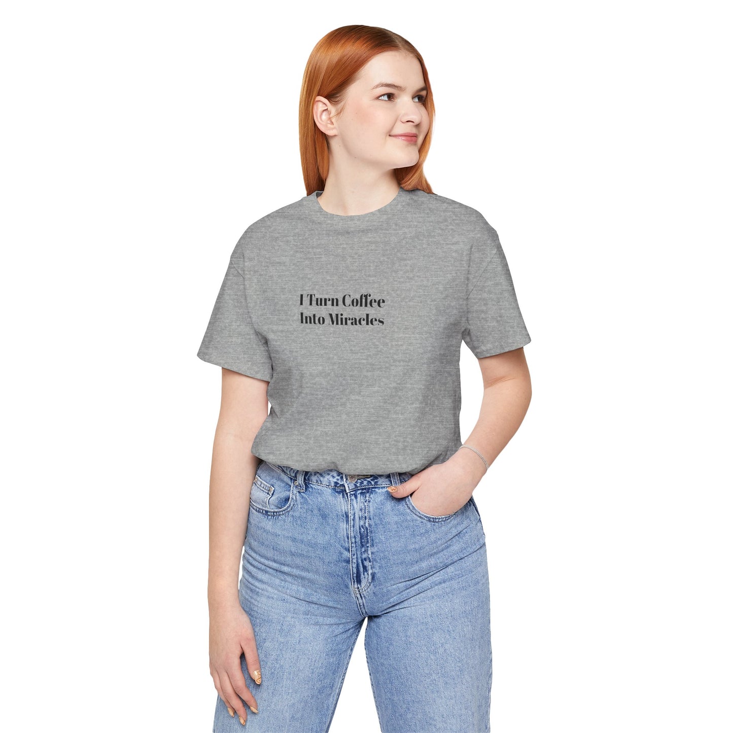I Turn Coffee Into Miracles T-Shirt