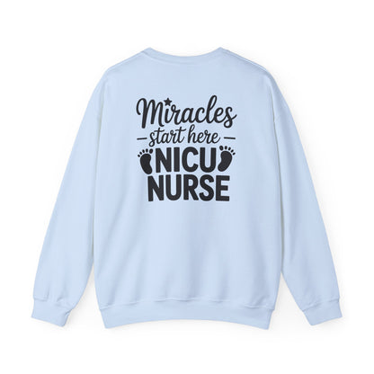 Miracles Start Here NICU Nurse Crewneck Sweatshirt
