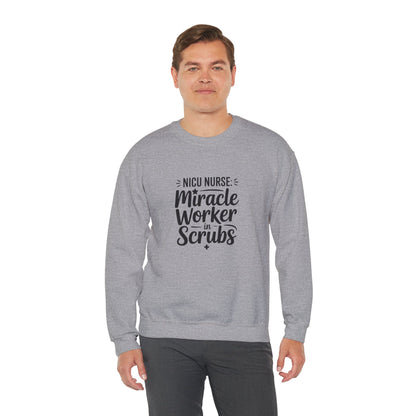 Miracle Worker in Scrubs NICU Nurse Crewneck Sweatshirt