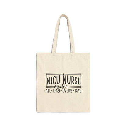 NICU Nurse Mode All Day Every Day Cotton Canvas Tote Bag