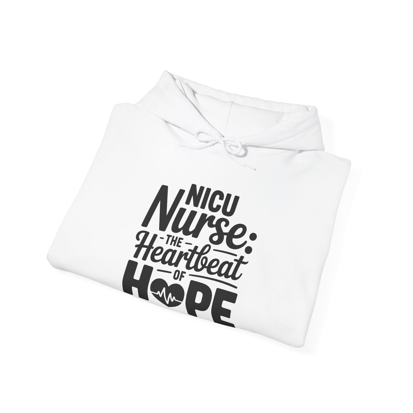 The Heartbeat of Hope NICU Nurse Hoodie