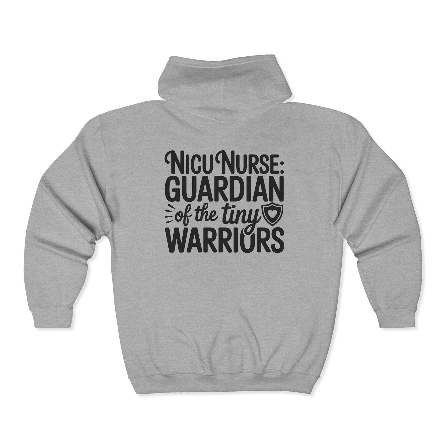Guardian of the Tiny Warriors NICU Nurse Zip Hoodie