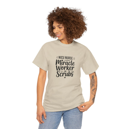 Miracle Worker in Scrubs NICU Nurse T-Shirt