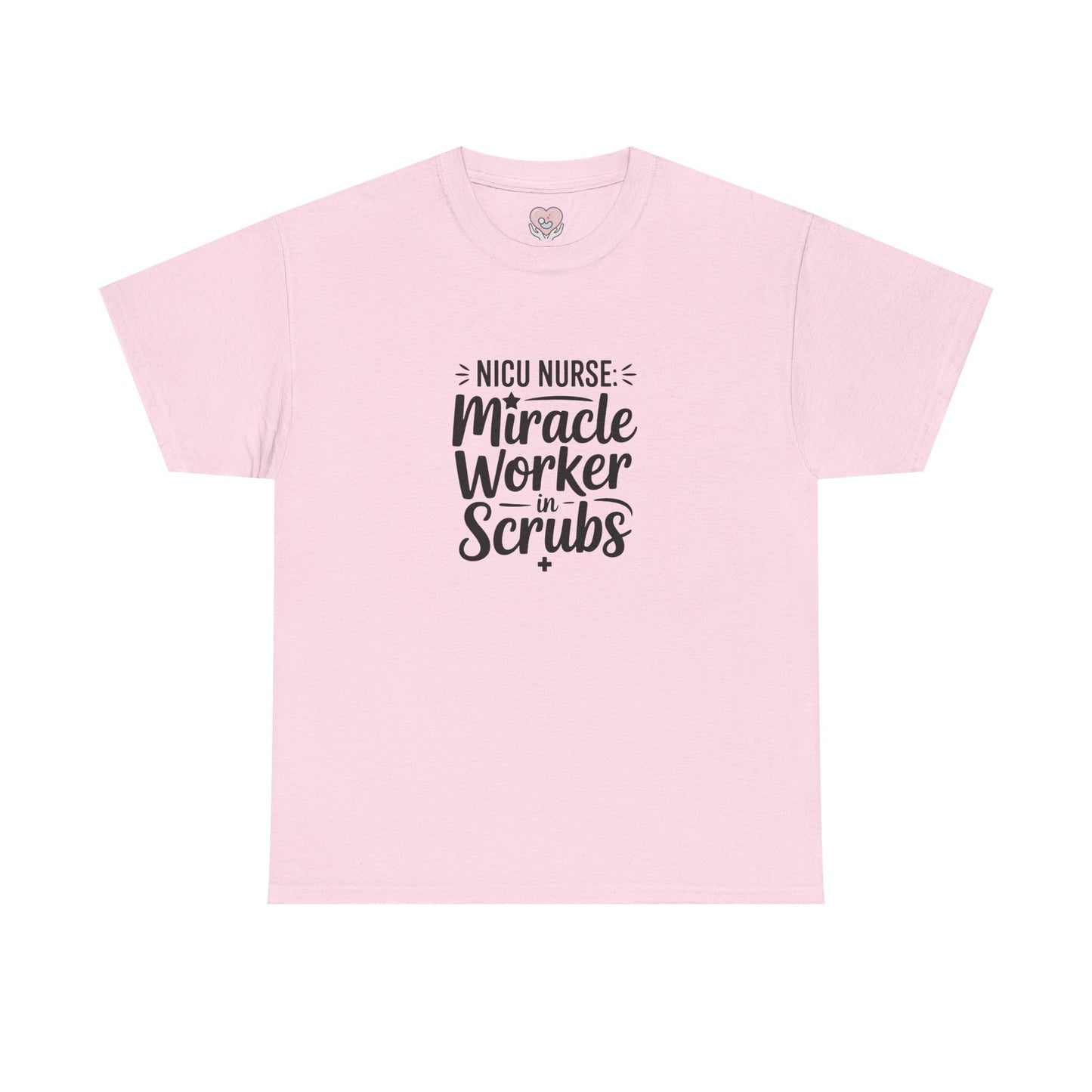 Miracle Worker in Scrubs NICU Nurse T-Shirt