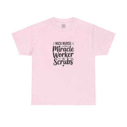 Miracle Worker in Scrubs NICU Nurse T-Shirt