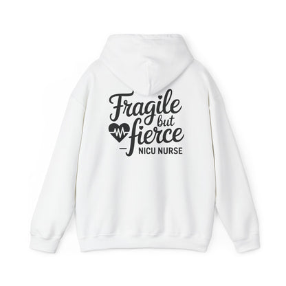 Fragile But Fierce NICU Nurse Hoodie