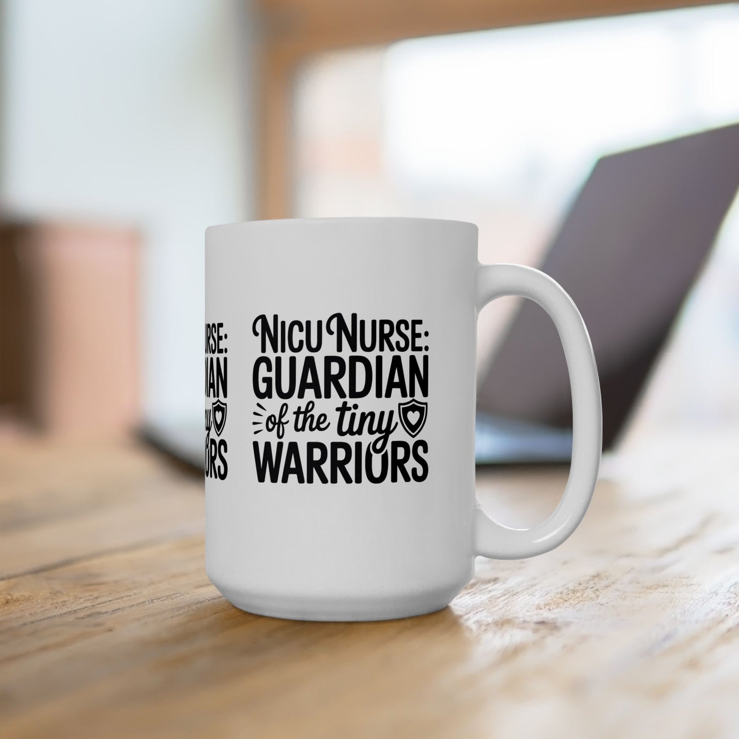 Guardian of the Tiny Warriors NICU Nurse Ceramic Mug 15oz
