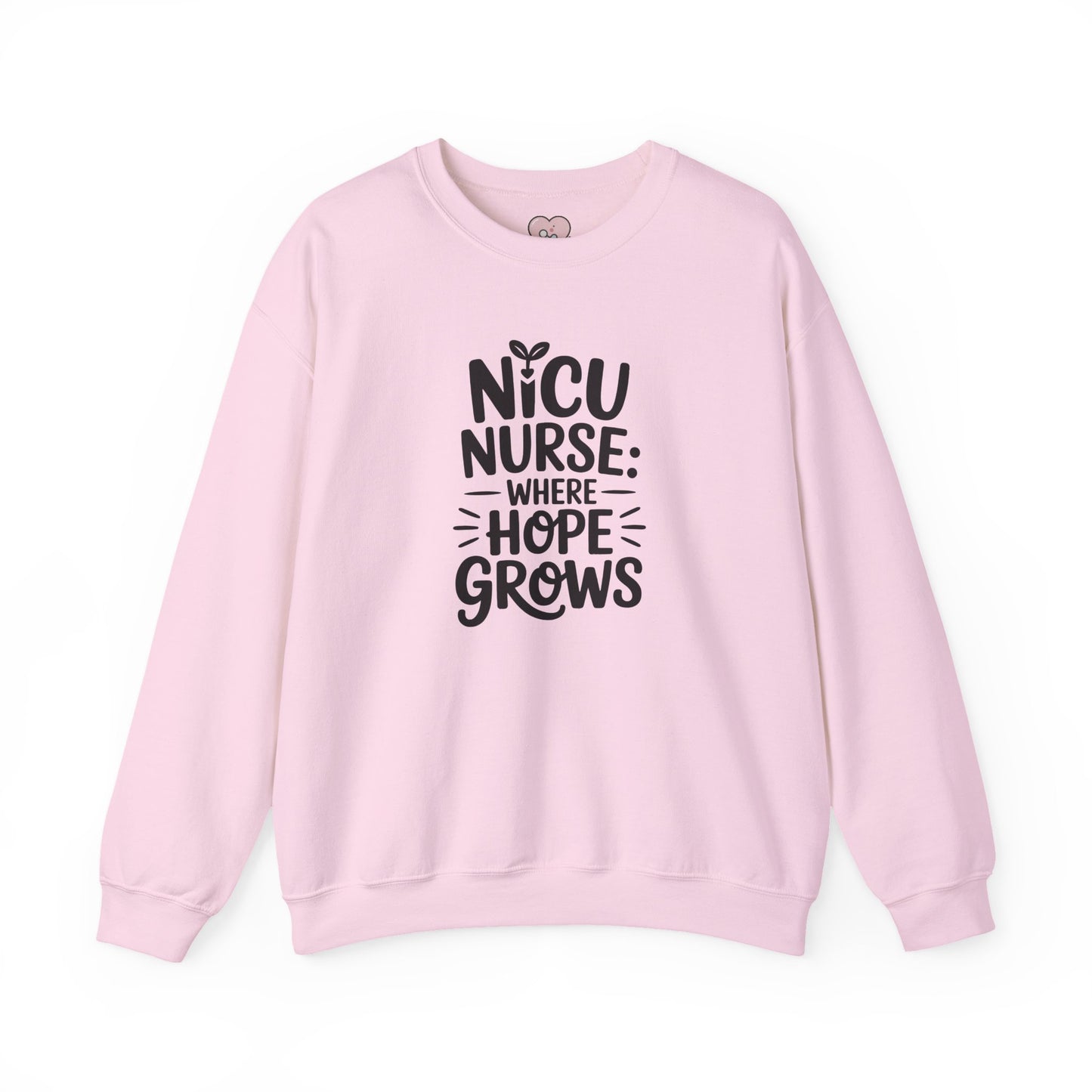 Where Hope Grows NICU Nurse Crewneck Sweatshirt