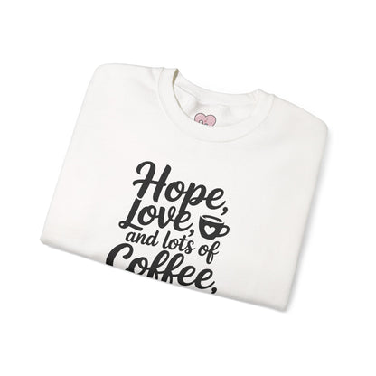 Hope Love and Lots of Coffee NICU Nurse Life Crewneck Sweatshirt